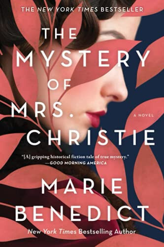 Image depicts the book cover of The Mystery of Mrs. Christie by Marie Benedict. A woman's profile looks down from behind stylized red leaves.