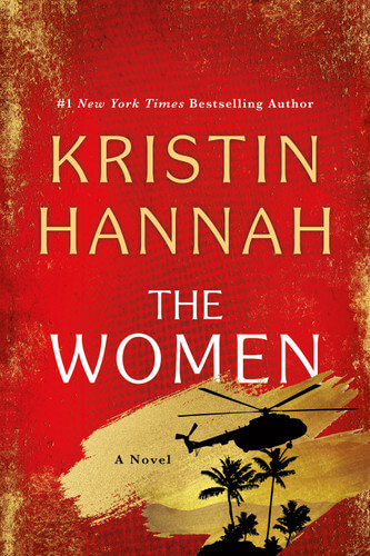Image depicts the cover of The Women by Kristin Hannah. A red cover with scrapes of gold. The largest gold shape silhouettes a helicopter over palm trees.